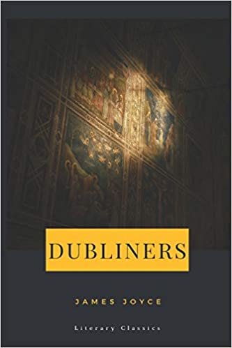 Dubliners: Literary Classics