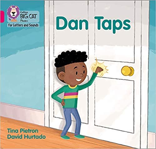 Dan Taps: Band 01a/Pink a (Collins Big Cat Phonics for Letters and Sounds)