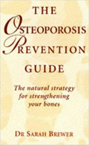 Osteoporosis Prevention Guide: The Natural Strategy for Strengthening Your Bones indir