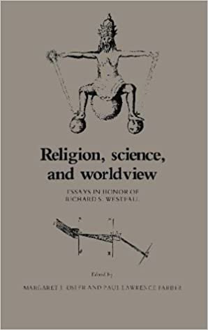 Religion, Science, and Worldview: Essays in Honor of Richard S. Westfall indir