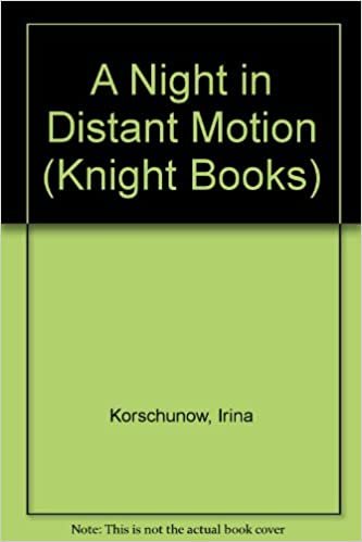 A Night in Distant Motion (Knight Books) indir