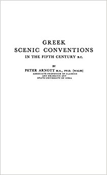 Greek Scenic Conventions in the Fifth Century B.C. indir