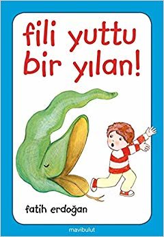 Artık Kendim Okuyabilirim Fili Yuttu Bir Yılan!