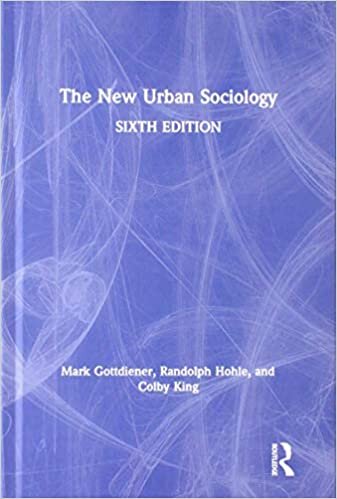 The New Urban Sociology