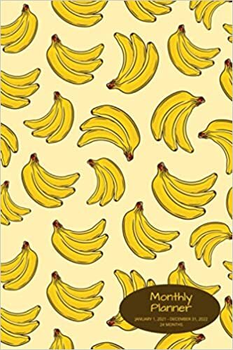 Monthly Planner: Bananas; 24 months; January 1, 2021 - December 31, 2022; 6" x 9"