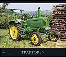 Traktoren 2018 - Tractors - Bildkalender (33,5 x 29) - Autokalender - Technikkalender - Fahrzeuge indir