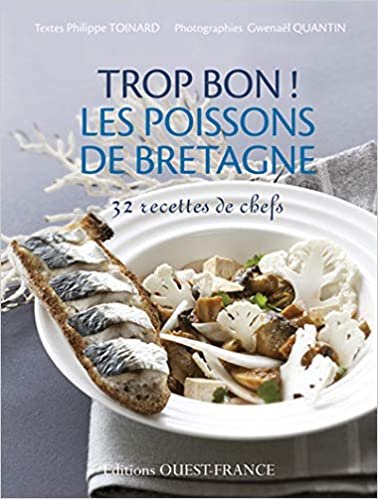 TROP BON ! LES POISSONS DE BRETAGNE (CUISINE - TROP BON)