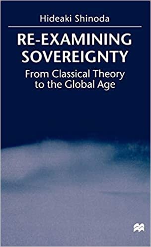 Re-Examining Sovereignty: From Classical Theory to the Global Age