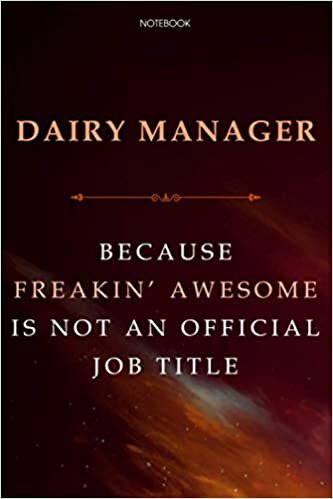 Lined Notebook Journal Dairy Manager Because Freakin' Awesome Is Not An Official Job Title: Cute, Financial, Agenda, Daily, Business, 6x9 inch, Finance, Over 100 Pages
