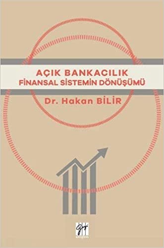 Açık Bankacılık: Finansal Sistemin Dönüşümü