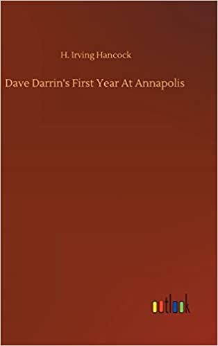 Dave Darrin's First Year At Annapolis
