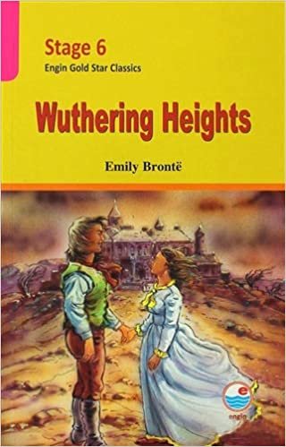 Stage 6 - Wuthering Heights: Engin Gold Star Classics