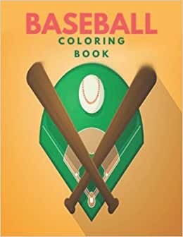 Baseball Coloring Book: Adults and Kids Coloring Book, Exclusive Images Baseball Coloring Pages, (Get Well Gifts)