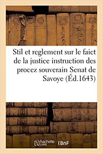 Auteur, S: Stil Et Reglement Sur Le Faict de La Justice Et I (Sciences Sociales) indir