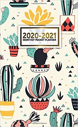 2020-2021 Monthly Pocket Planner: Nifty Two-Year (24 Months) Monthly Pocket Planner and Agenda | 2 Year Organizer with Phone Book, Password Log & Notebook | Cute Cactus & Succulents In Pots Pattern