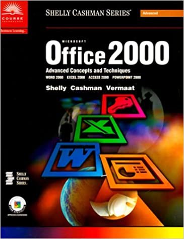 Microsoft Office 2000 Advanced Concepts and Techniques (Shelly Cashman Series)