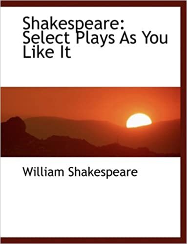 Shakespeare: Select Plays As You Like It (Large Print Edition) indir