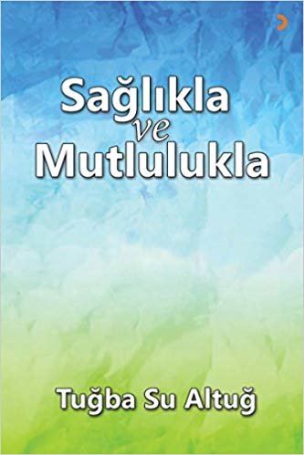 Sağlıkla ve Mutlulukla indir