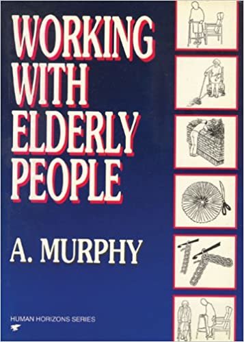 Working with Elderly People (Human Horizons)