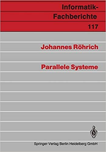 Parallele Systeme (Informatik-Fachberichte) (German Edition) indir