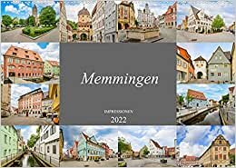 Memmingen Impressionen (Wandkalender 2022 DIN A2 quer): Das Tor zum Allgäu, Memmingen (Monatskalender, 14 Seiten ) (CALVENDO Orte)