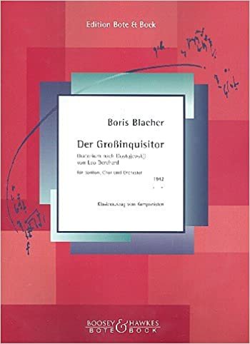 Der Großinquisitor: Oratorium nach Dostojewskij von Leo Borchard. Bariton, gemischter Chor (SATB) und Orchester. Klavierauszug.