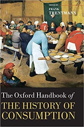 The Oxford Handbook of the History of Consumption (Oxford Handbooks in History) indir