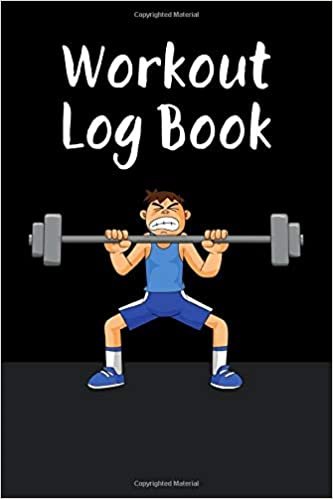 Workout Log Book: Track Exercise, Reps, Weight, Sets, Measurements and Notes