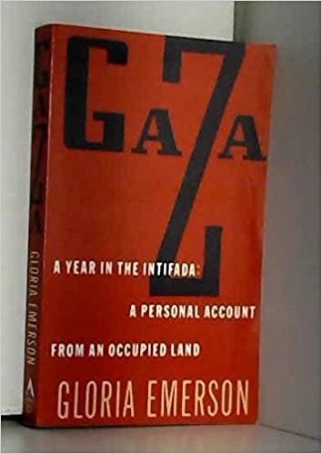 Gaza: A Year in the Intifada : A Personal Account from an Occupied Land