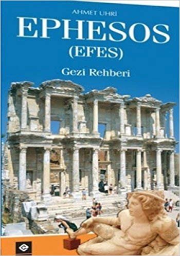 EPHESOS EFES GEZİ REHBERİ