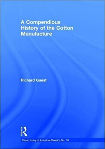 History of the Cotton Manufacture in Great Britain indir