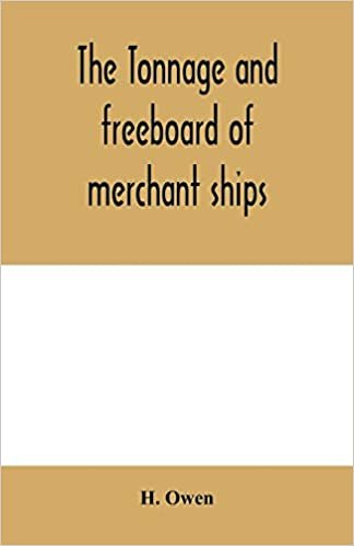 The tonnage and freeboard of merchant ships indir