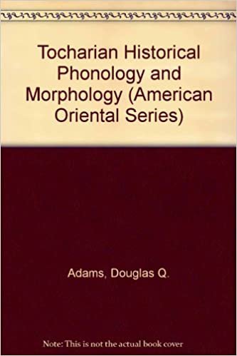 Tocharian Historical Phonology and Morphology (American Oriental Series)