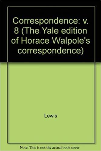 The Yale Editions of Horace Walpole's Correspondence, Volume 8: With Madame Du Deffand, VI: v. 8 (The Yale Edition of Horace Walpole's Correspondence)