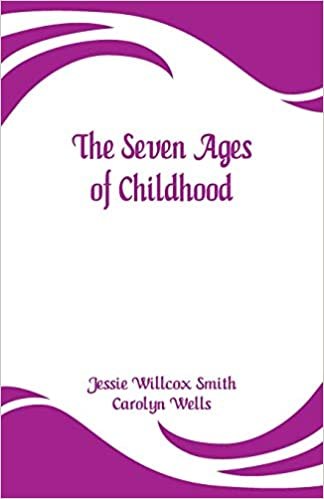 The Seven Ages of Childhood