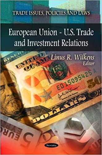 European Union - U.S. Trade and Investment Relations