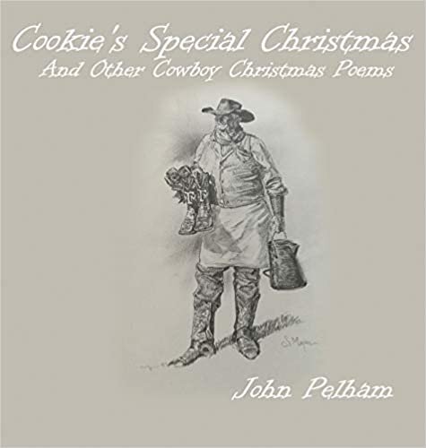 Cookie's Special Christmas: And Other Cowboy Christmas Poems