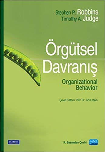 Örgütsel Davranış: Organizational Behavior