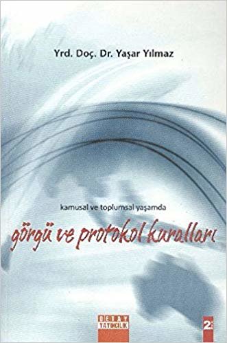 Kamusal ve Toplumsal Yaşamda Görgü ve Protokol Kuralları indir