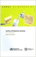 Leche y Productos Lacteos, Comision FAO/OMS del Codex Alimentarius - Segunda edición.