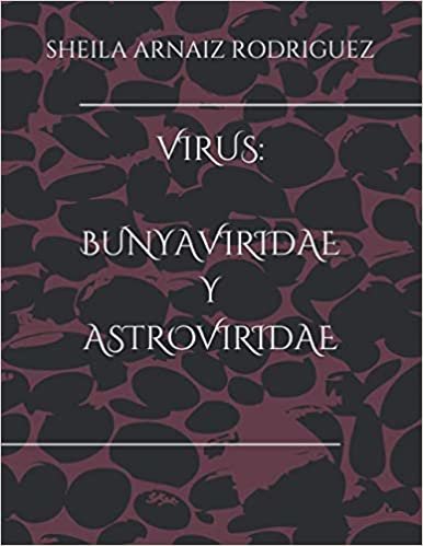 VIRUS: BUNYAVIRIDAE Y ASTROVIRIDAE