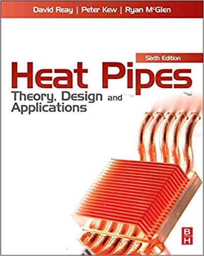 Heat Pipes: Theory, Design and Applications indir