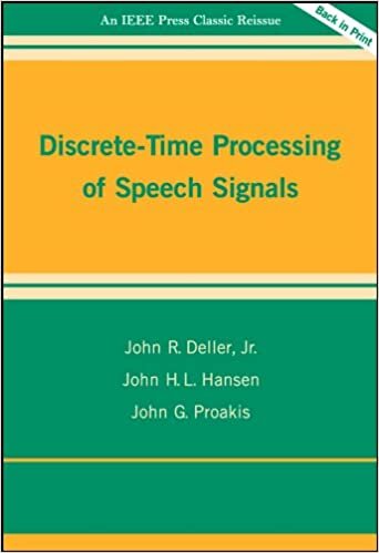 Discrete-Time Processing of Speech Signals (IEEE Press Classic Reissue)