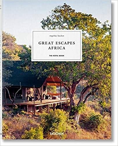 Great Escapes Africa. The Hotel Book, 2019 Edition (JUMBO) indir