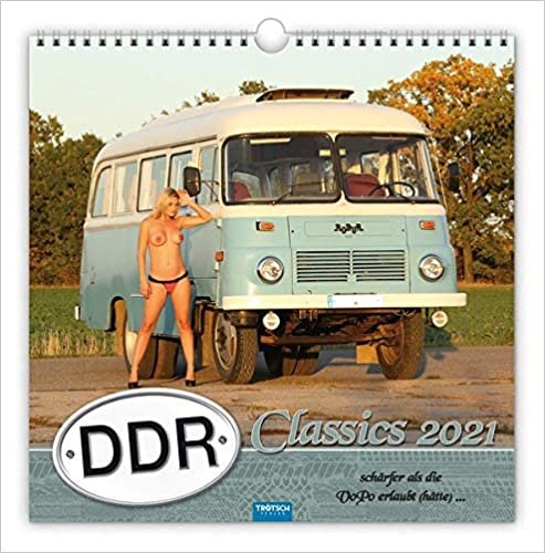 Erotikkalender "DDR-Classics" 2021: Schärfer als die VoPo erlaubt (hätte)