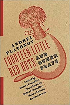Fourteen Little Red Huts and Other Plays (Russian Library)