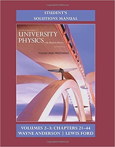 Student's Solution Manual for University Physics with Modern Physics Volumes 2 and 3 (Chs. 21-44): Volume 14