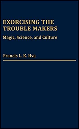 Exorcising the Trouble Makers: Magic, Science, and Culture (Contributions to the Study of Religion)