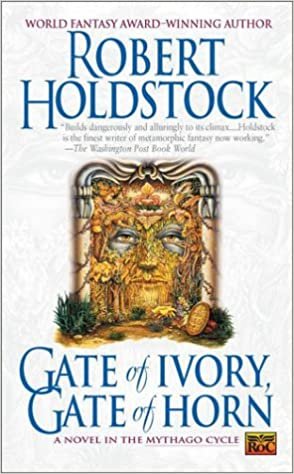 Gate of Ivory, Gate of Horn (Mythago Cycle)