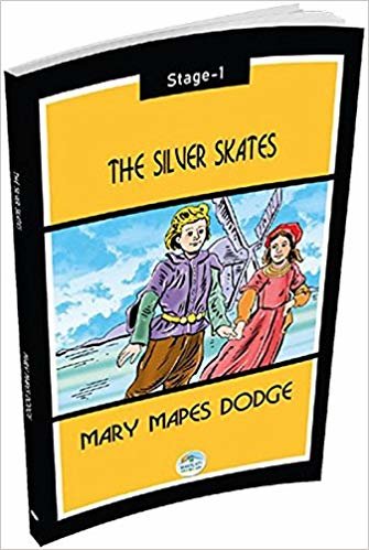 The Silver Skates Mary Mapes Dodge Stage 1